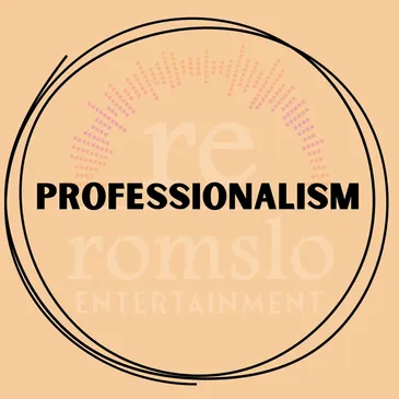 The word "Professionalism" highlighting the core values of Romslo Entertainment.